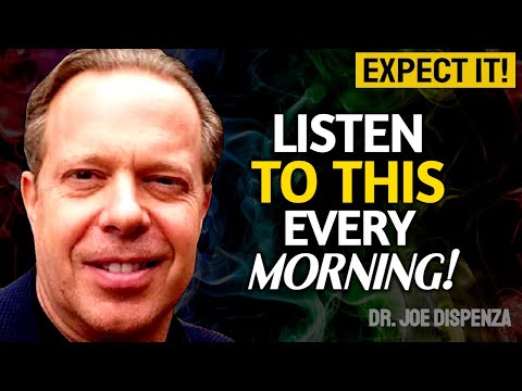 LISTEN TO THIS EVERY MORNING And Change Your Life - Joe Dispenza Motivation