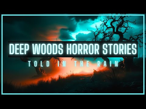 Deep Woods Horror Stories | COMP | #scarystories #horror #spookystories