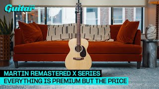 Martin Remastered X Series: The only thing that's not premium is the price | Guitar.com