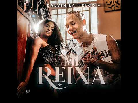 Mi Reina - Dalvin La Melodía (Audio Bachata)