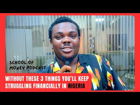 Why Most Nigerians Are broke, and How to Overcome Economic Problems || School of Money