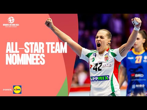 ALL-STAR TEAM NOMINEES | Women’s EHF EURO 2024