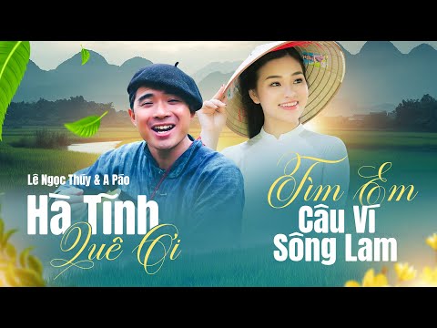 Cặp Đôi Song Ca Dân Ca Xứ Nghệ Cực Ngọt Ngào LÊ NGỌC THÚY & A PÁO | Hà Tĩnh Quê Ơi