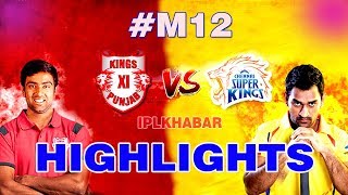 KXIP vs CSK Match#12 IPL Highlights - IPL Khabar