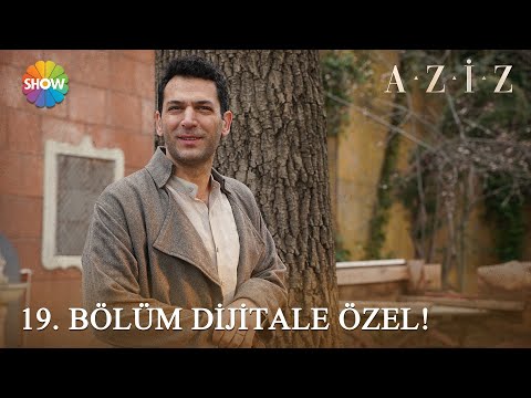 Aziz 19. Bölüm Dijitale Özel Kareler! 📸