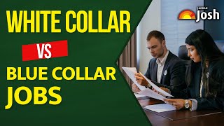 White Collar Vs Blue Collar Jobs: What's the difference?