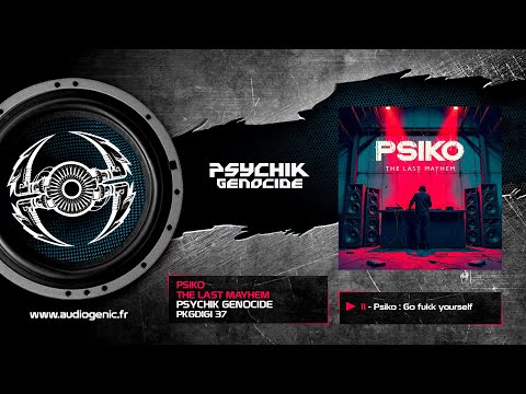 Psiko - Go fukk yourself