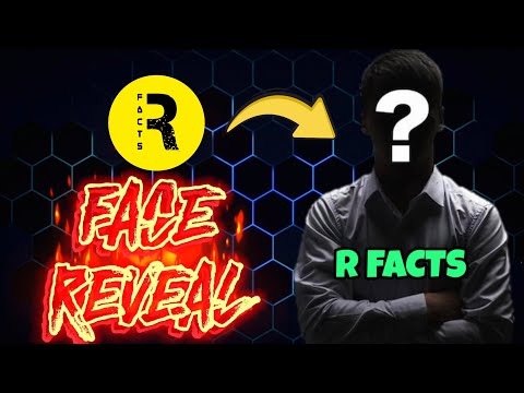 🔥R FACTS FACE REVEAL😍