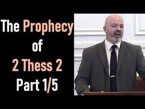 The Prophecy of 2 thessalonians 2 Part 1/5 - Pastor Patrick Hines Sermon