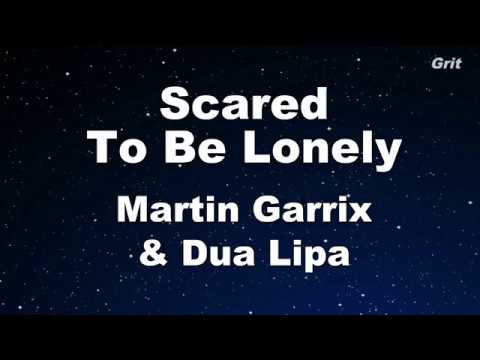 Scared To Be Lonely – Martin Garrix & Dua Lipa Karaoke 【With Guide Melody】 Instrumental