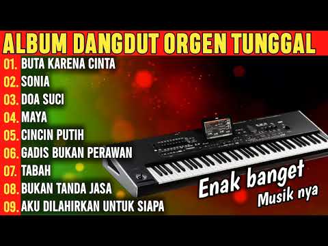 ALBUM DANGDUT ORGEN TUNGGAL || BUTA KARENA CINTA_SONIA_MAYA_CINCIN PUTIH