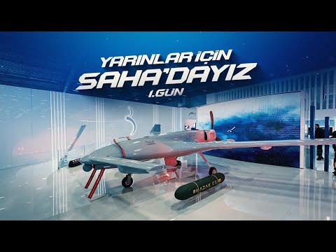 Yarınlar İçin SAHA'dayız | 1. Gün