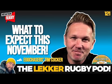Ultimate November Rugby Internationals Preview! | Eggchasers’ Tim Cocker Teams Up with Harry Jones!