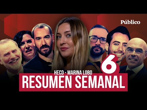 El resumen semanal de Marina Lobo - 6 - De Jorge Ponce a Buxadé, de ElXocas a Jordi Wild