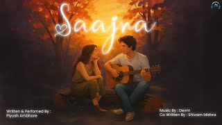 Saajna - Piyush Ambhore | Shivam Mishra‬ | Devm | Latest Hindi Love Song 2025