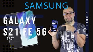 Vido-test sur Samsung Galaxy S21 FE