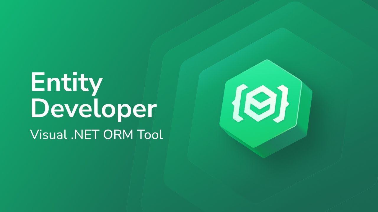 Entity Developer Overview: Visual ORM Designer for .NET