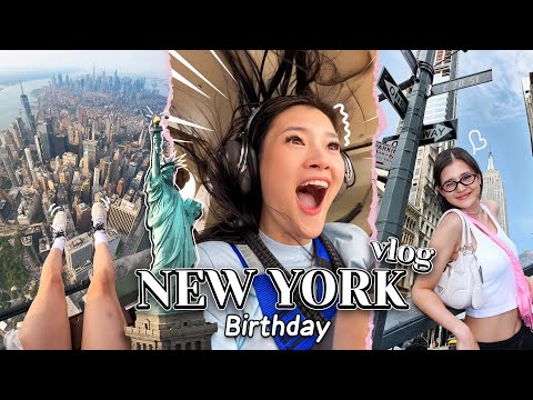 New York: my DREAM COME TRUE, 25th birthday🎉, exploring the city😳, helicopter ride, shopping, eating