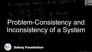 Problem-Consistency and Inconsistency of a System