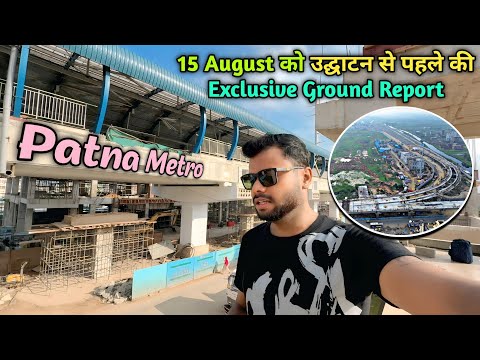 Patna Metro Project Development Latest Ground Report Inauguration ISBT to Malahi Pakri | Travel SRJ