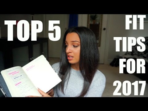 TOP 5 FIT TIPS FOR 2017!