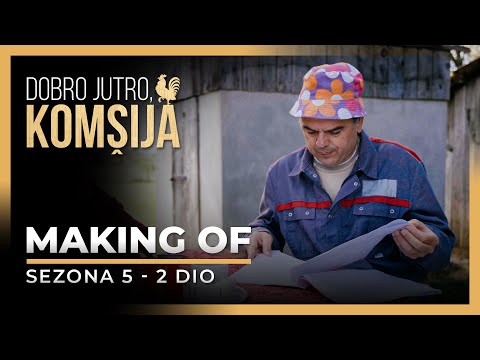 DOBRO JUTRO, KOMŠIJA - MAKING OF 2