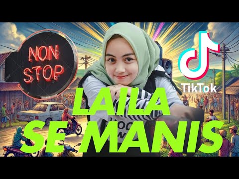 LAILA SE MANIS GAMBUS SONG VIRAL DJ VERSION 2025 #viralvideo #dj #tiktok #gambus #madura #madurasong