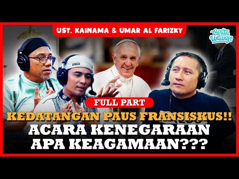 INI YANG HARUS KALIAN TAU!! MAKNA KEDATANGAN PAUS FRANSISKUS!! - UST. KAINAMA , UMAR AL FARIZKY