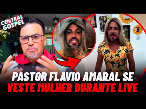 VESTIDO DE MULHER, PASTOR FLAVIO AMARAL SURTA COM FALSAS ACUSAÇÕES