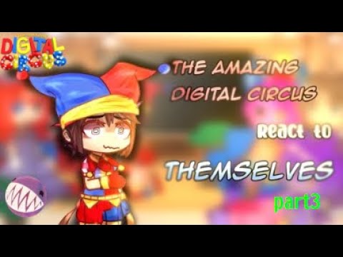 👑The Amazing Digital Circus React to Themselves (Animations)🎪😯I Part 3/? ✨