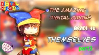 👑The Amazing Digital Circus React to Themselves (Animations)🎪😯I Part 3/? ✨