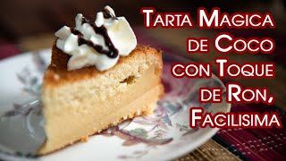 Tarta Magica de Coco con Toque de Ron Facilisima
