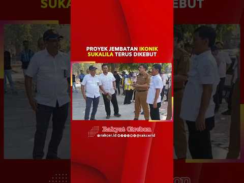 Jembatan Ikonik Sukalila Cirebon