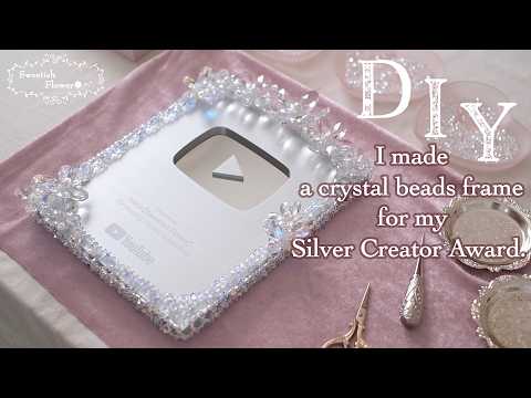 【感謝🙏】10万人の銀の盾にクリスタルビーズでフレームを作ってみた DIY/Handmade/Silver Creator Award