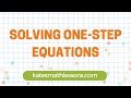 Solving One-Step Equations with Inverse Operations