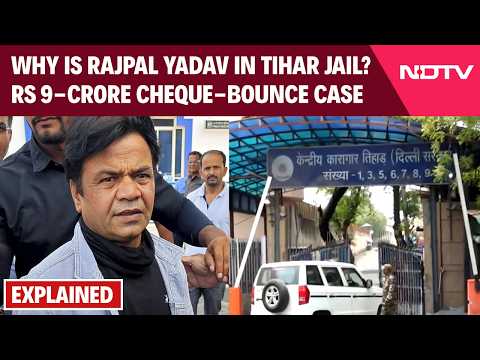 Rajpal Yadav Case | Explained: Why Is Rajpal Yadav In Tihar Jail? Rs 9-Crore Cheque-Bounce Case