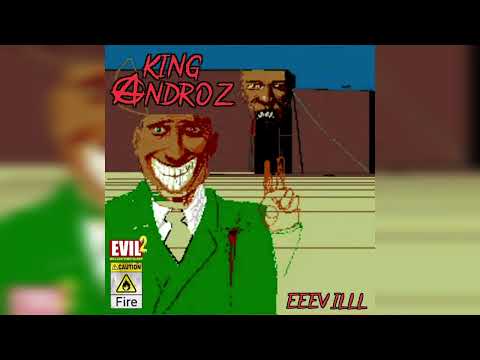 King Androz - EEEVILLL - [Prod. By Critical Draco]