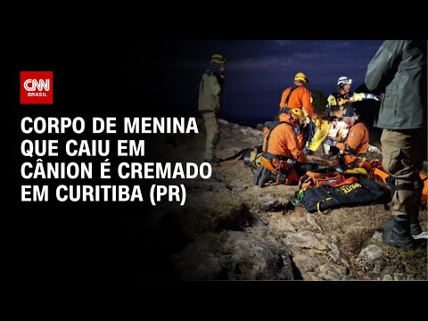 ​Acidente em parque: Corpo de menina que caiu em cânion é cremado em Curitiba (PR) | AGORA CNN