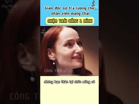 Giám đốc sợ trả lương cho nhân viên mang thai