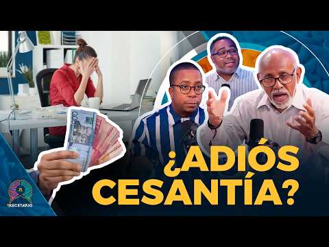 ¿ADIÓS CESANTÍA? LO QUE HAY DETRÁS DE LA MODIFICACIÓN AL CÓDIGO LABORAL (EL RECETARIO)