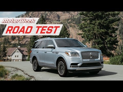 2018 Lincoln Navigator | Road Test