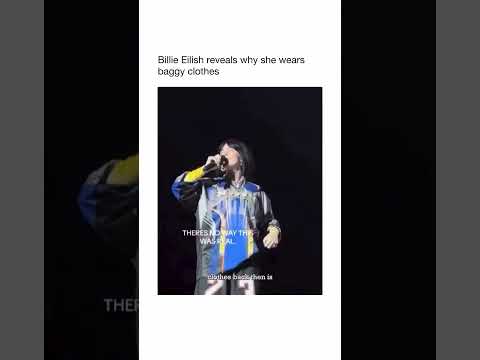 Billie Eilish reveals why she wears baggy clothes #billieeilish #celeb #funny