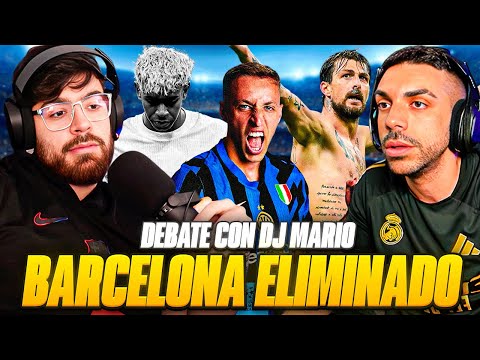 BARCELONA ELIMINADO DE LA CHAMPIONS LEAGUE. DEBATE CON MADRIDISTA FELIZ. SE ACABÓ EL TRIPLETE.