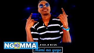Jojez Kenya - Mimi na Yeye (Official audio)