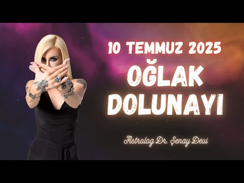 10 Temmuz 2025 Oğlak Burcu Dolunayı | Oğlak Dolunayında Burçları Neler Bekliyor?