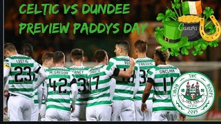 Celtic v Dundee | celtic | paddys day | Dundee V Celtic