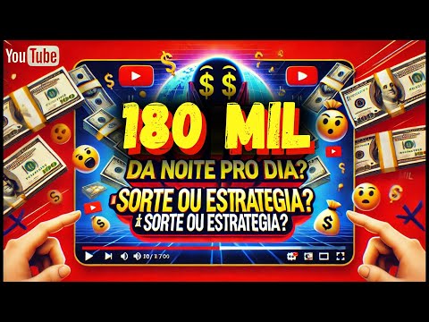 Como Ganhei 180 Mil da Noite pro Dia: É Sorte ou Trabalho Duro na Internet?