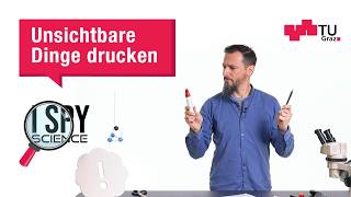 I Spy Science: Wie druckt man unsichtbare Dinge?