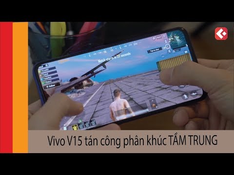 (VIETNAMESE) Vivo V15 tán công phân khúc TẦM TRUNG - Camera tàng hình