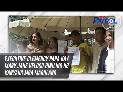 Executive clemency para kay Mary Jane Veloso hiniling ng kanyang mga magulang | TV Patrol